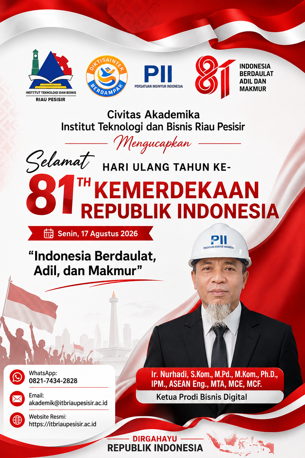 Semarakkan HUT ke-81 Kemerdekaan RI, Teguhkan Komitmen Membangun Indonesia Berdaulat, Adil, dan Makmur